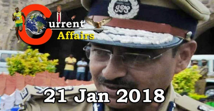 Kerala PSC - Daily Current Affairs 21/01/2018