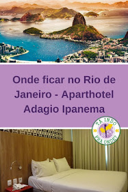 Onde ficar no Rio de Janeiro? Aparthotel Adagio Ipanema
