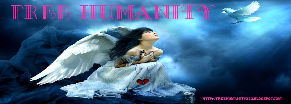FREE HUMANITY: AWARENESS, meditation, healing, spirituality, SELF HELP, new age, awakening