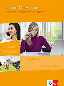 Office Milestones. Englisch für Kaufleute für Büromanagement: Schülerbuch
