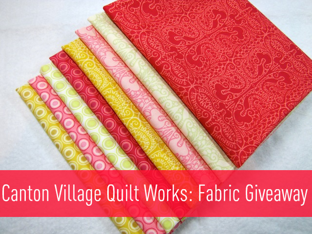 Sponsored Fabric Giveaway Canton Village Quilt Works The