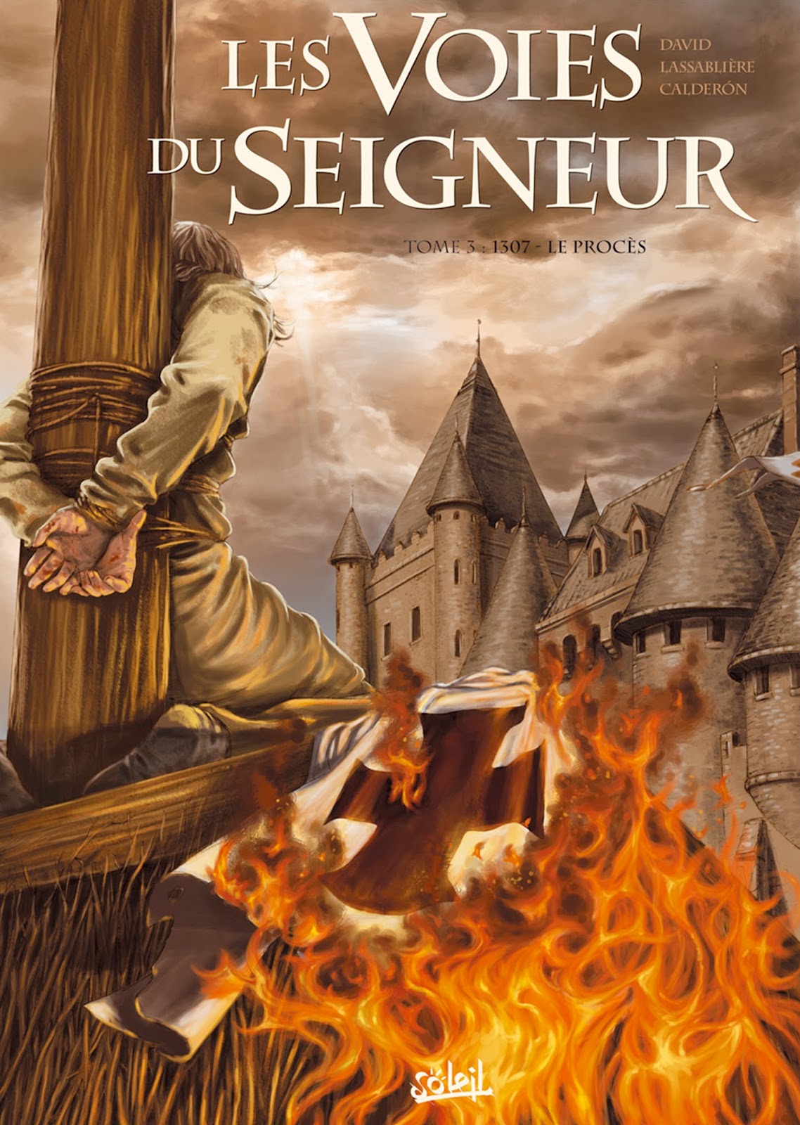 Le Seigneur Des Anneaux Dans L Ordre Seulement BD: Les voies du Seigneur 03. 1307 - Le procès. F. David - G