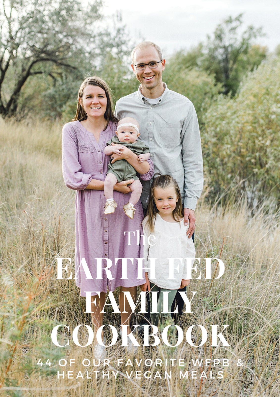 Earth Fed Family Cookbook