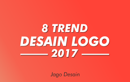 8 Trend Desain Logo Di Tahun 2017