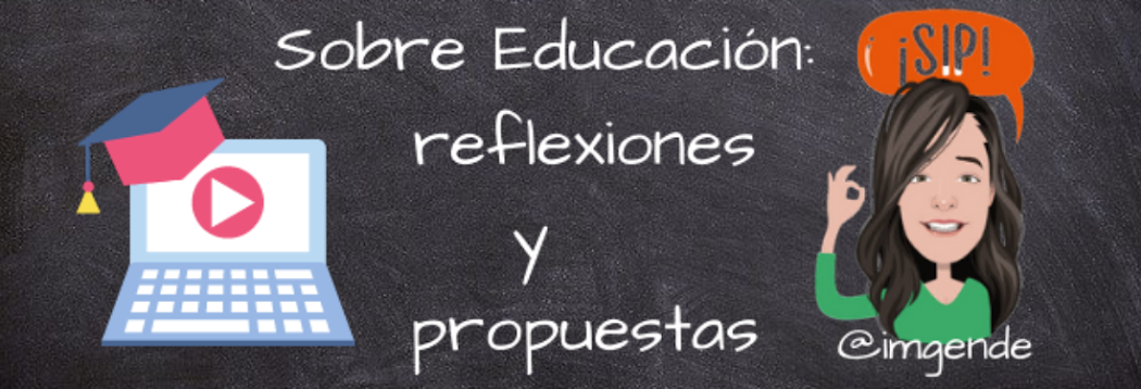 Sobre Educación: reflexiones y propuestas. 