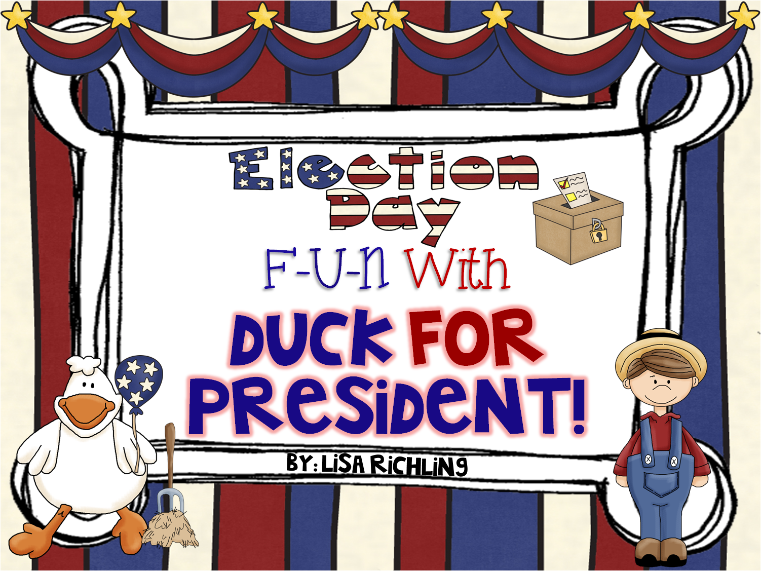 Learning is Something to Treasure: Election Fun With Duck for President