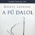 Doris Lessing - A fű dalol