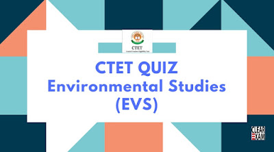 CTET Exam Quiz on EVS
