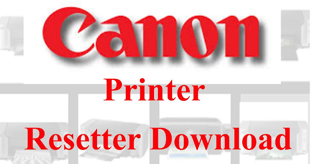 Reset Canon Pixma Printer Service Tool Problem Solved Fixed Free Download Resetter ( iP2770, MP287 MP287 printers)