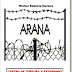 Arana, Centro de Tortura y Exterminio, según Walter Docters
