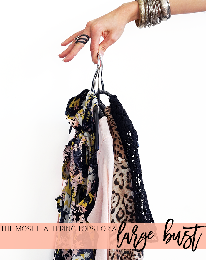 THE MOST FLATTERING TOPS TO WEAR IF YOU HAVE A LARGE BUST - Niki Whittle