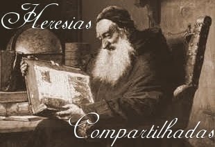 HERESIAS COMPARTILHADAS