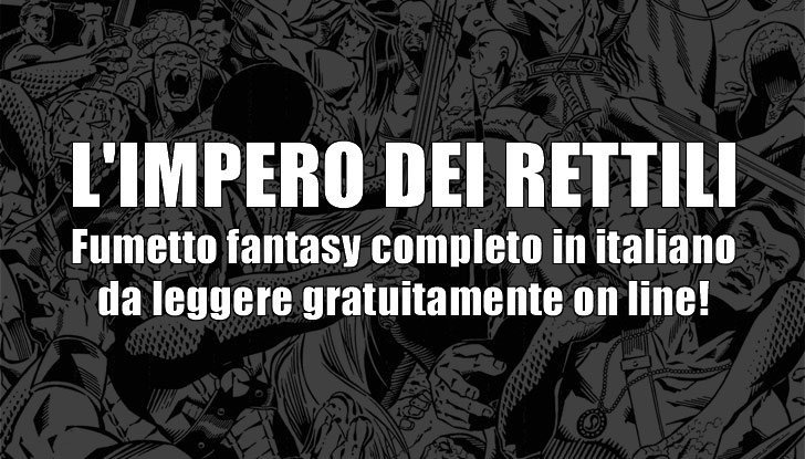 L'impero dei rettili - Fumetto fantasy completo in italiano da leggere gratis