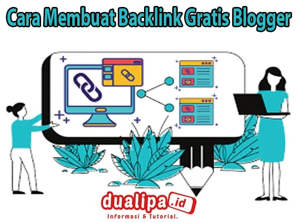 Cara Membuat Backlink Gratis Blogger