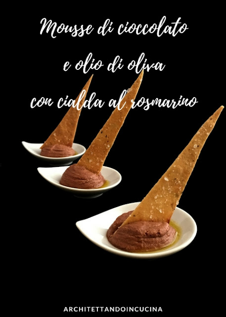 mousse di cioccolato fondente, olio extra vergine di oliva e cialde al rosmarino