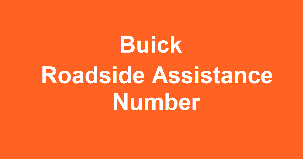Buick Roadside Assistance Number 2021