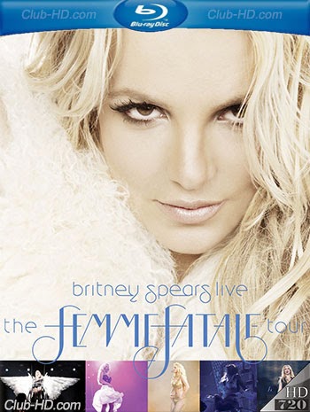 Britney Spears Live - The Femme Fatale Tour (2011) 720p BDRip [AC3 5.1] (Concierto)