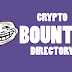 Crypto Bounty Directory , list of crypto Bounty platforms you can join.