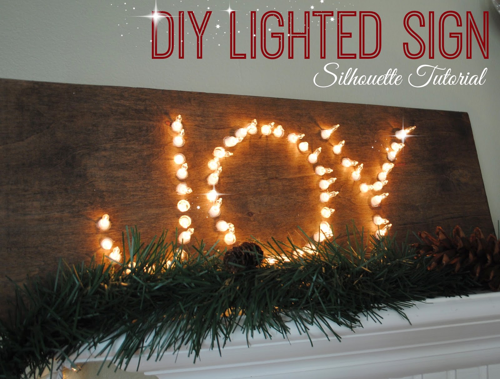 DIY, do it yourself, lighted sign, Silhouette, Silhouette Studio, Silhouette tutorial