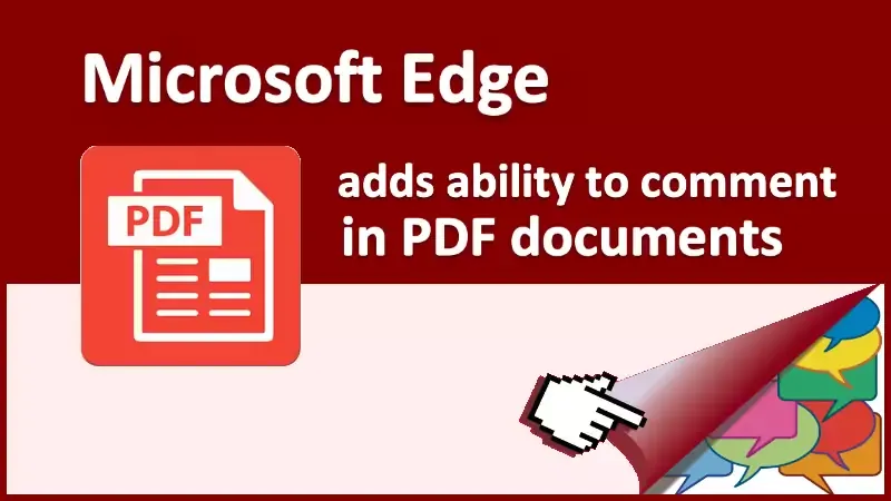Microsoft Edge now lets you add text notes in PDF Documents