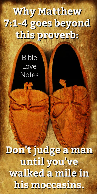 Find out why this is not a Native American proverb and why it's only part of the command in Matthew 7:1-4. #BibleLoveNotes #Bible