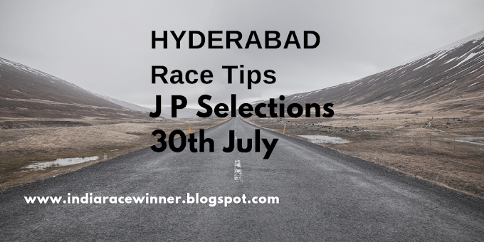 HYDERABAD RACE TIPS-MONDAY , JULY30,2018