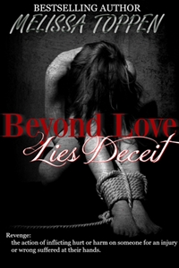 Beyond Love Lies Deceit (Melissa Toppen)