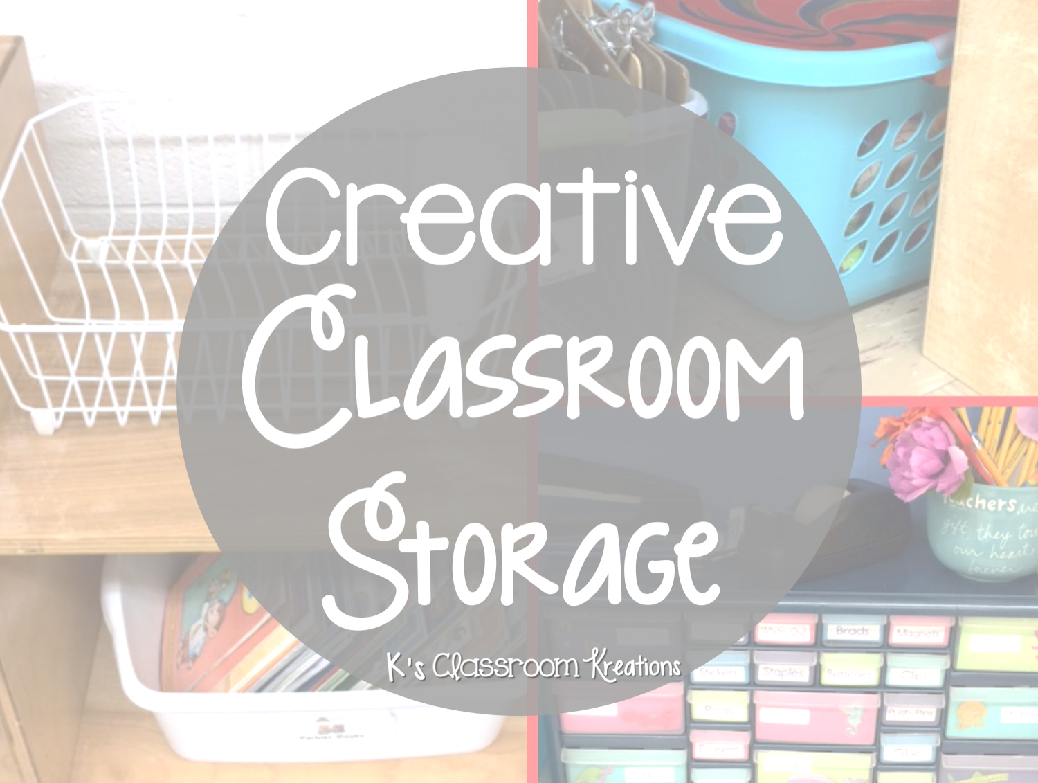 Creative Classroom Storage Solutions K's Classroom Kreations