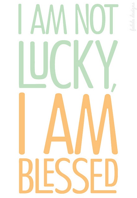 Inspirational Picture Quotes... I am blessed.