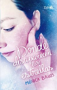 Donde desaparecen las estrellas- Monica Baños