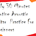 Daily 30 Minutes Routine Acoustic Guitar  Practice For Beginners