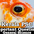 Kerala PSC - Important and Expected General Science Questions - 40