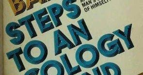 gregory bateson steps to an ecology of mind gregory bateson steps to an ecology of mind