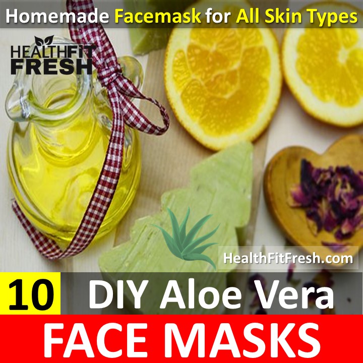10 Amazing DIY Aloe Vera Face Masks For All Skin Types Health Fit Fresh