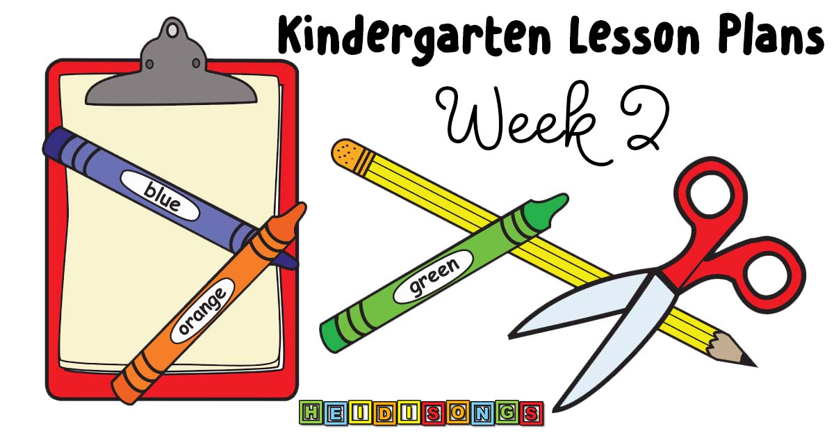 Kindergarten Lesson Plans: Week Two!