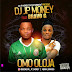 [DOWNLOAD MUSIC] DJ JP Money ft Bravo G _ Omo Oloja (Prod by Dogoo Yung)