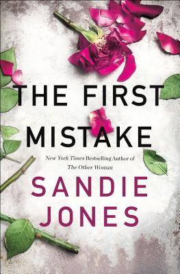 Book Spotlight: The First Mistake by Sandie Jones — With Link to #BookGiveaway!!!