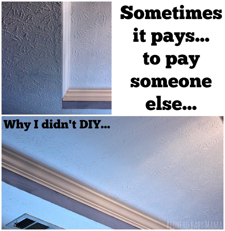 Sometimes it pays... to pay someone else. When NOT to DIY.