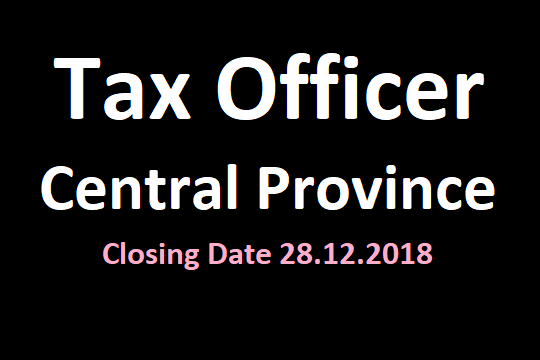 Tax Officer - Central Province
