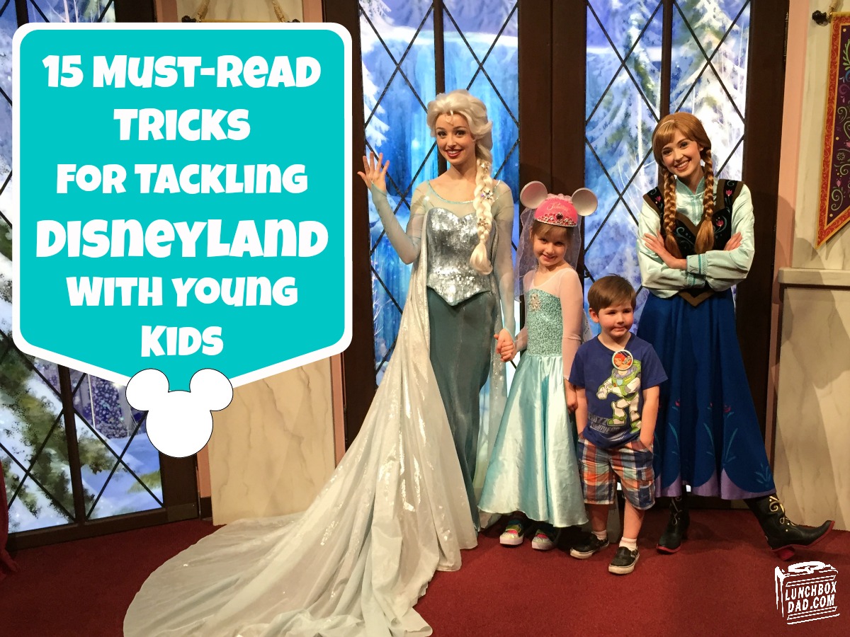 15 parenting tricks for Disneyland with young kids