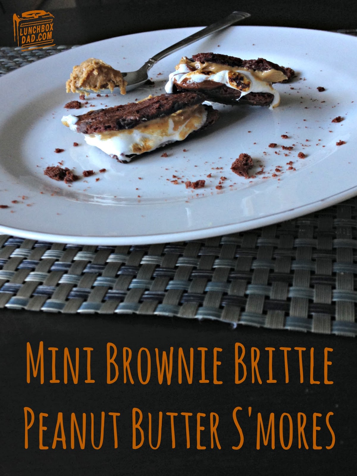 Lunchbox Dad Mini Brownie Brittle Peanut Butter S'mores