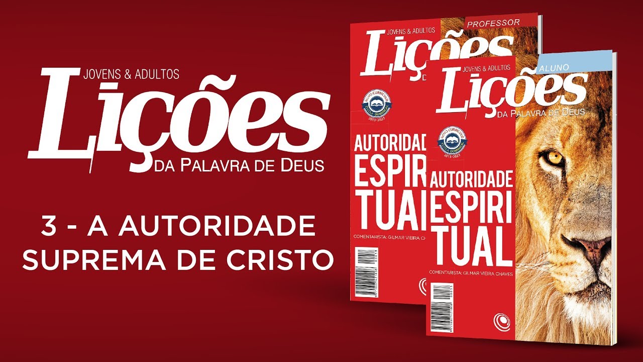 Crescendo Para Edificar Licao 03 A Autoridade Suprema De Cristo a autoridade suprema de cristo