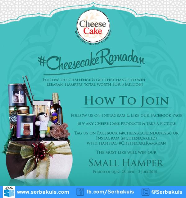 Kontes Foto Cheesecake Ramadan Hadiah Hampers Lebaran Senilai 3 Juta