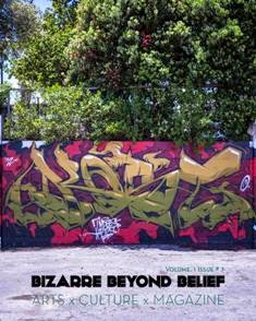 Bizarre Beyond Belief 7 - February 2013 | TRUE PDF | Mensile | Arte | Graffiti | Fotografia
Dedicated to the brilliant, beautiful and bizarre. Whimsical tales, visuals and various odds and ends about obscure and misunderstood sub-cultures.