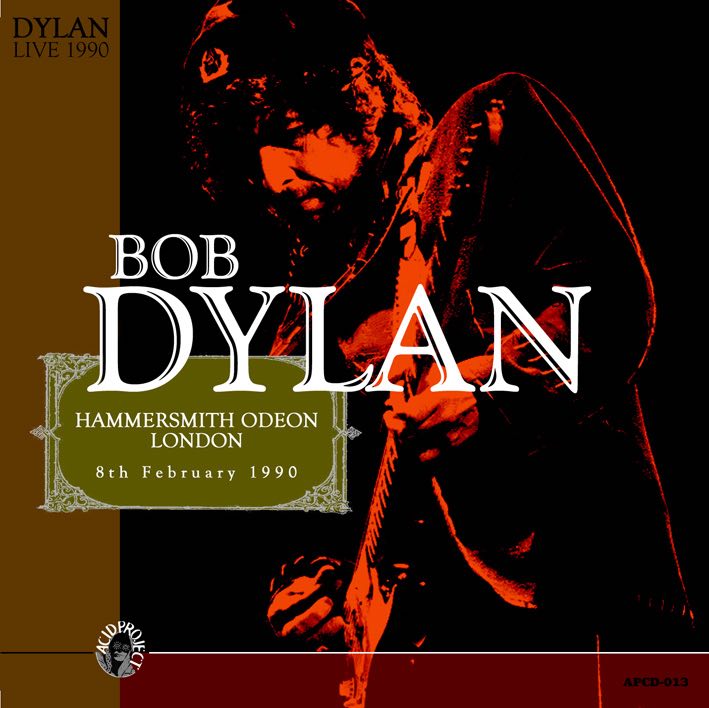 bootleg addiction: Bob Dylan: Live At Hammersmith 1990