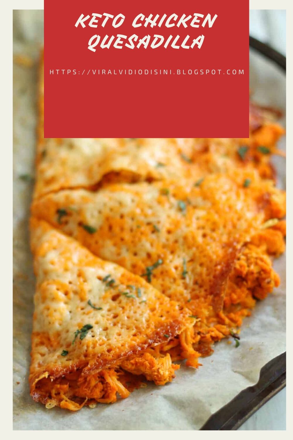 KETO CHICKEN QUESADILLA