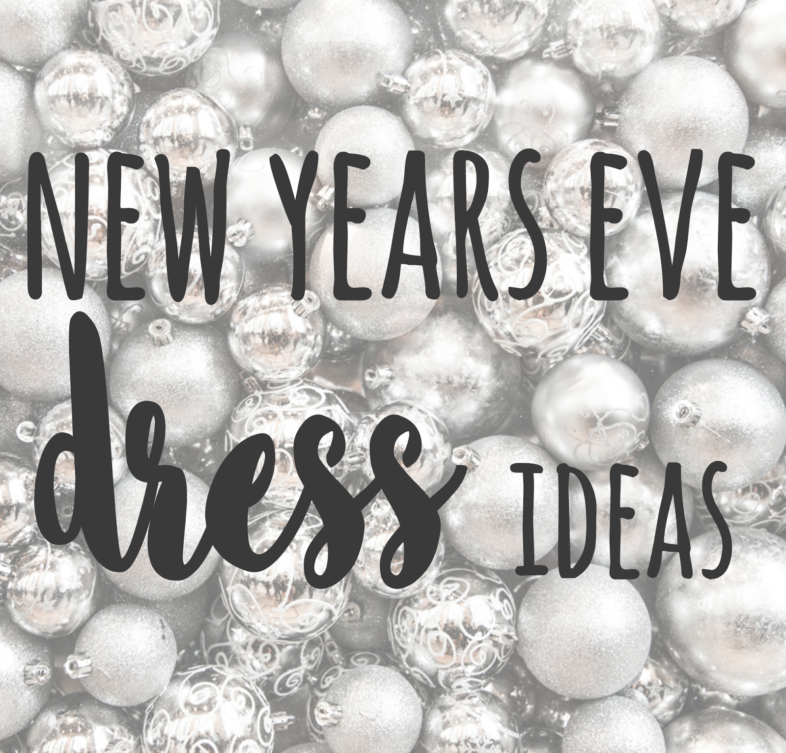 New Years Eve dress ideas 