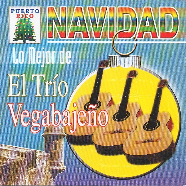 m sica de navidad trio vegabaje o navidad lo mejor de m sica de navidad trio vegabaje o navidad lo mejor de
