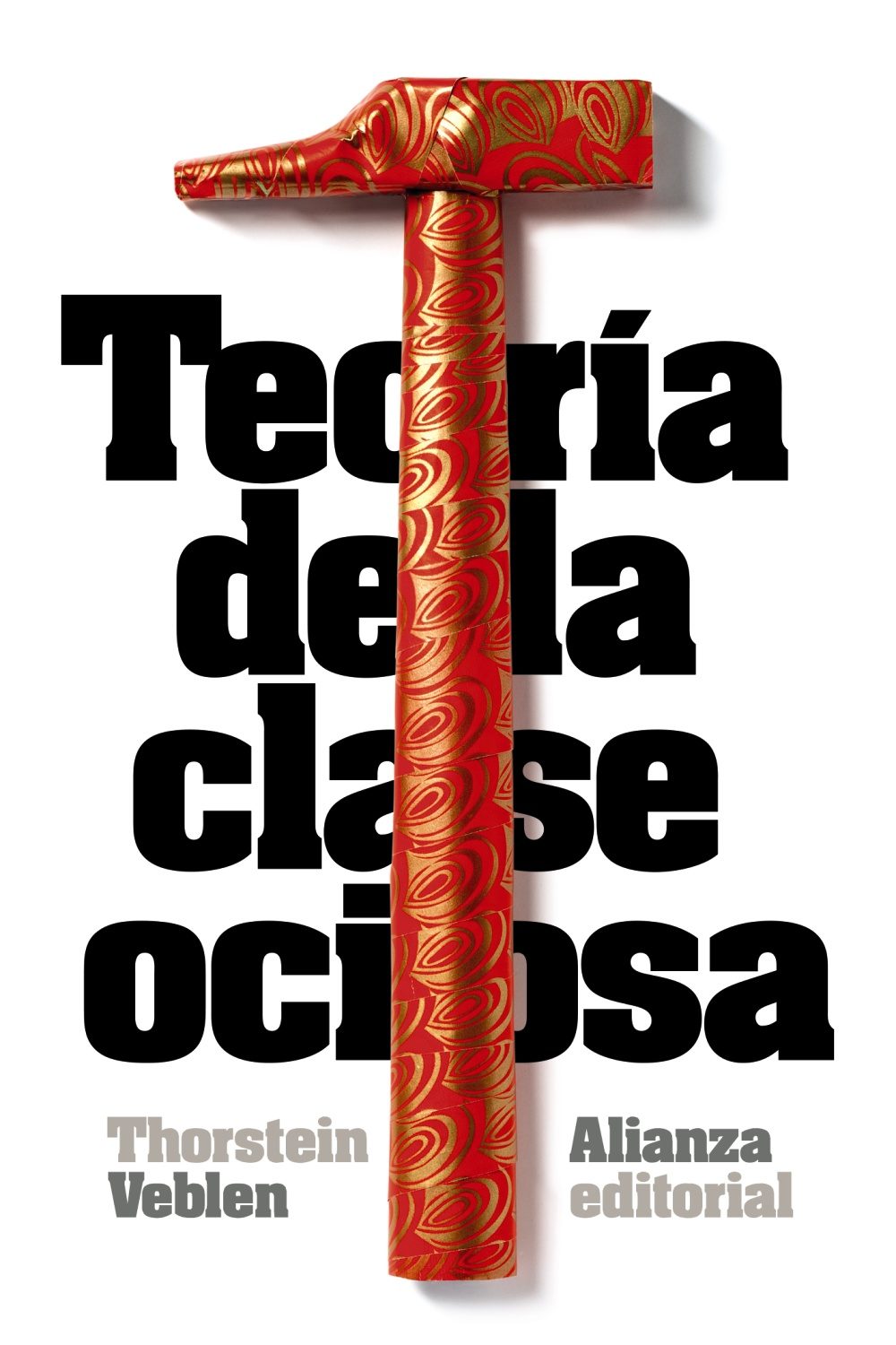 El fin de la clase ociosa (Alianza Ensayo)