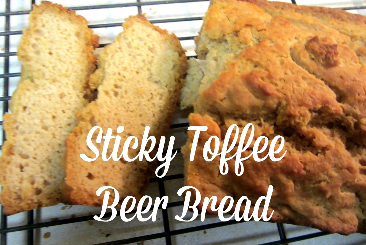 Reviews, Chews & HowTos Sticky Toffee Beer Bread